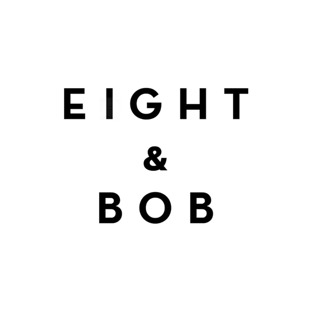 Eight & Bob